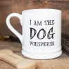 Sweet William I am the Dog Whisperer Mug Boxed- Pets|Pets