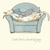 Two Bad Mice Laid Back Kind of Guy Greetings Card- Greeting Cards