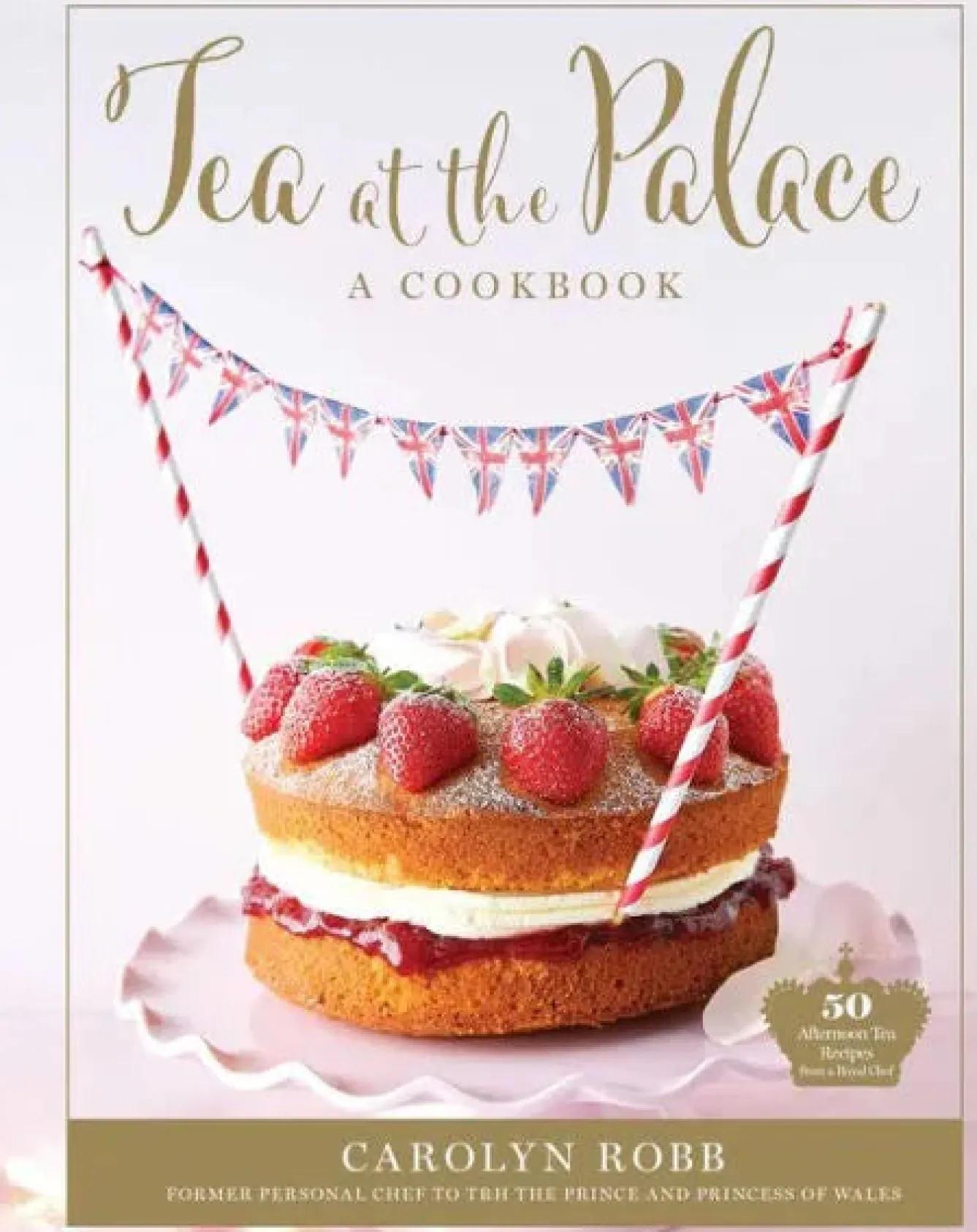Cook Books Tea at the Palace Cookbook by Carolyn Robb- Books