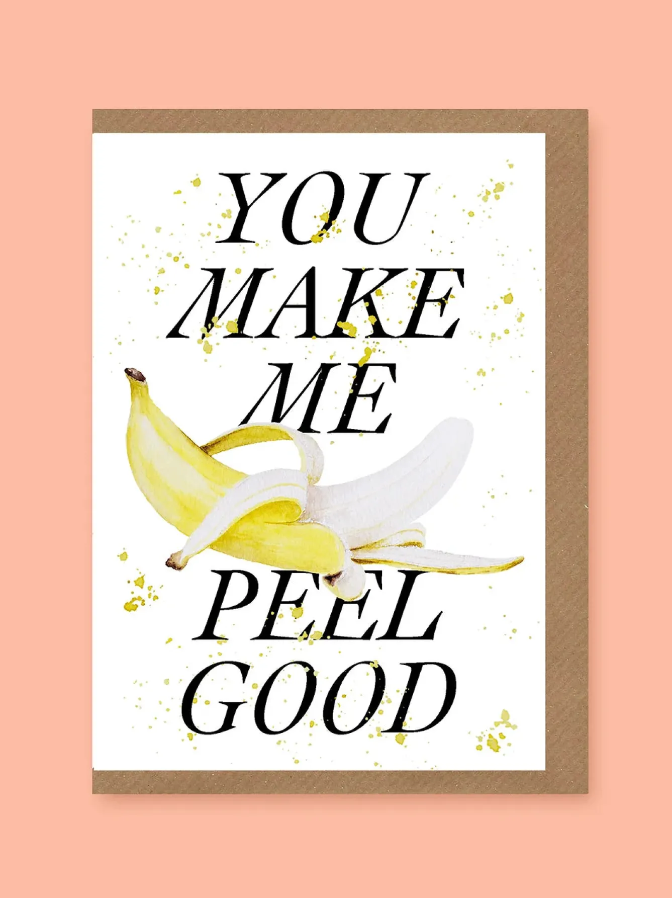 Studio Frewb. You Make Me Peel Good Greetings Card- Valentine's Day|Greeting Cards