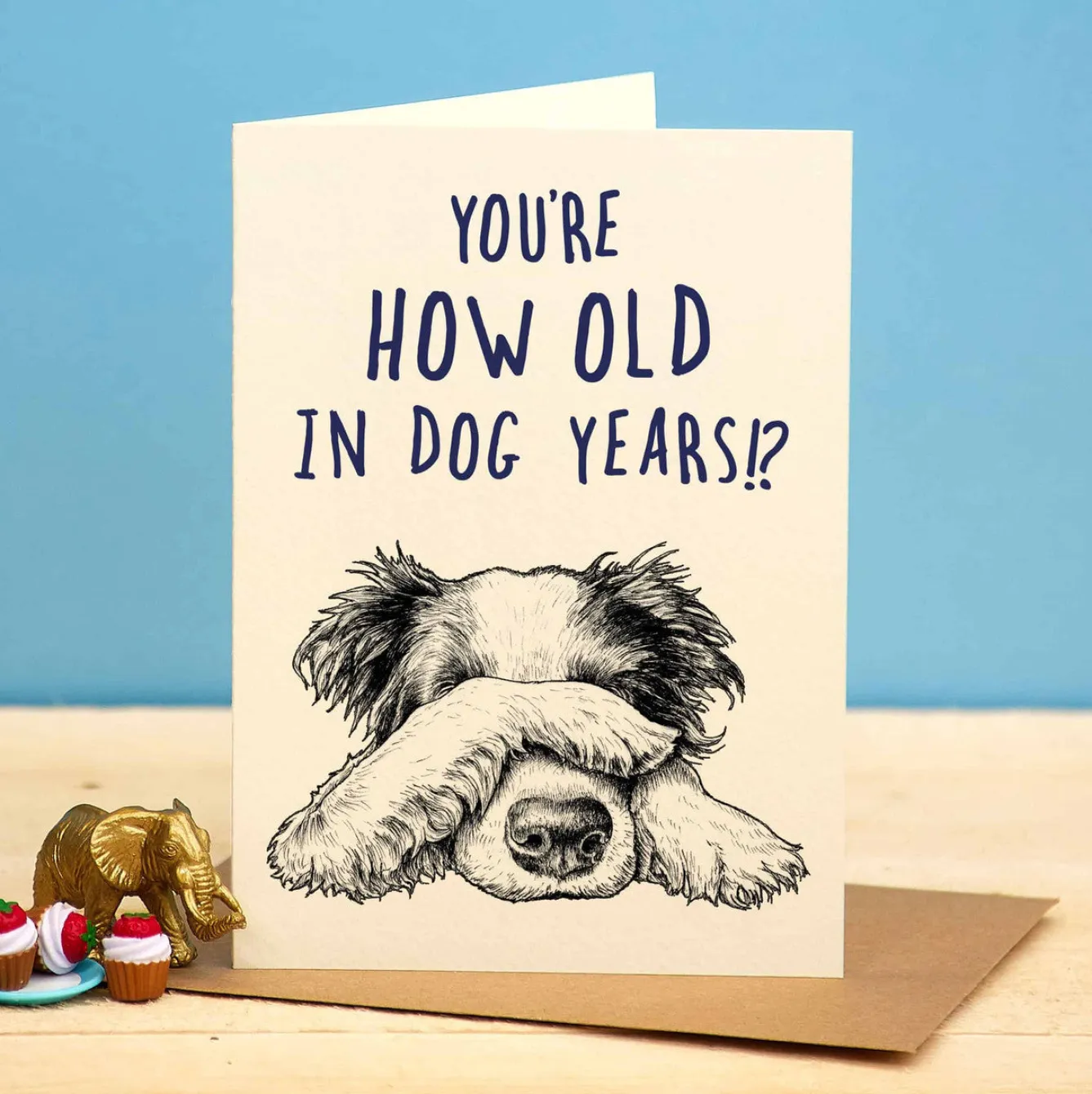 Bewilderbeest You're How Old in Dog Years Greetings Card- Greeting Cards