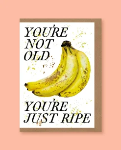 Studio Frewb. You're Not Old, You're Just Ripe Greetings Card- Greeting Cards